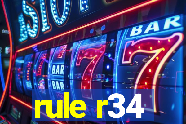 rule r34